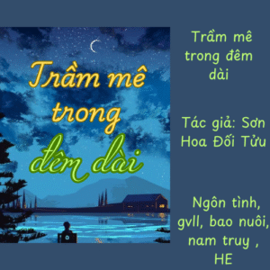 trầm mê trong đêm dài