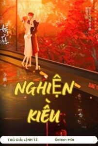 Nghiện Kiều - Lệnh Tê