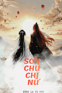 sơn chủ chi nữ
